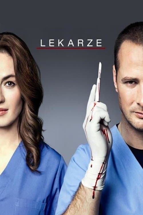 Lekarze • Gdzie obejrzeć • Lektor • Serial Online