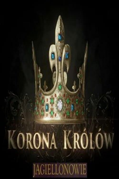 Korona królów. Jagiellonowie • Gdzie obejrzeć • Lektor • Serial Online