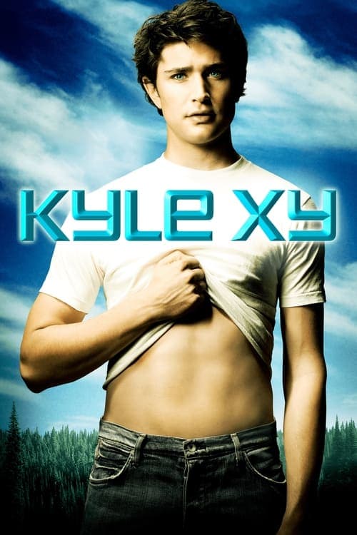 Kyle XY • Gdzie obejrzeć • Lektor • Serial Online