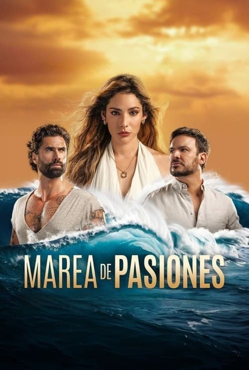 Marea de Pasiones • Gdzie obejrzeć • Lektor • Serial Online