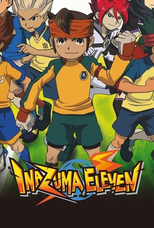 Inazuma Eleven • Gdzie obejrzeć • Lektor • Serial Online
