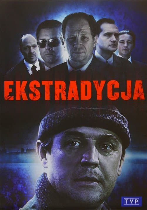 Ekstradycja • Gdzie obejrzeć • Lektor • Serial Online