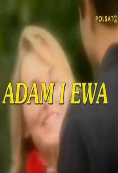 Adam i Ewa • Gdzie obejrzeć • Lektor • Serial Online