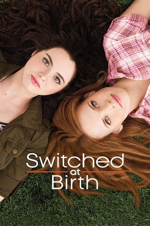 Switched at Birth • Gdzie obejrzeć • Lektor • Serial Online