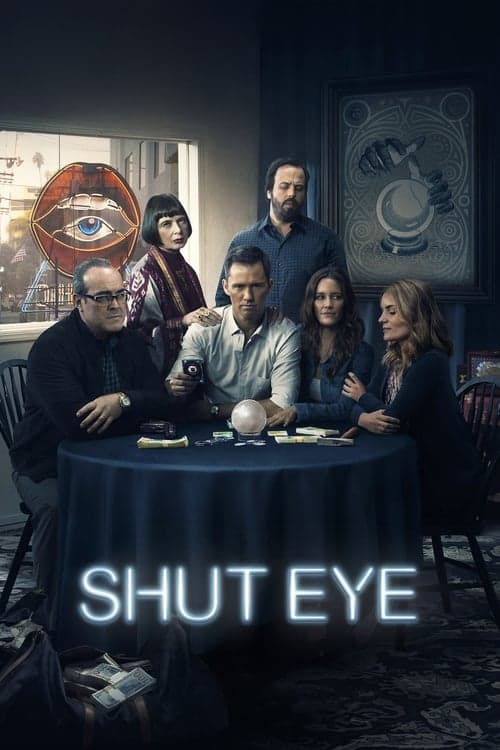 Shut Eye • Gdzie obejrzeć • Lektor • Serial Online