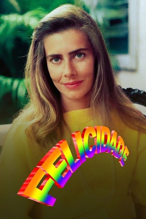 Felicidade • Gdzie obejrzeć • Lektor • Serial Online