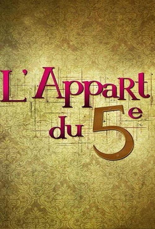 L'appart du 5e • Gdzie obejrzeć • Lektor • Serial Online
